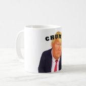 Trump/Chump Kaffeetasse (Vorderseite Links)