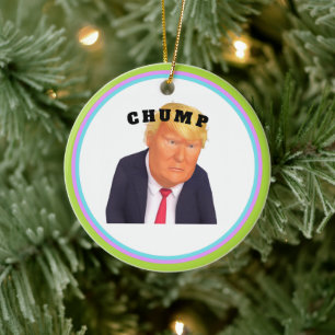 Trump/Chump Keramik-Ornament Keramik Ornament