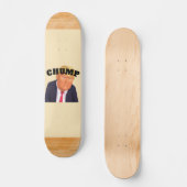 Trump/Chump Skateboard (Vorderseite)
