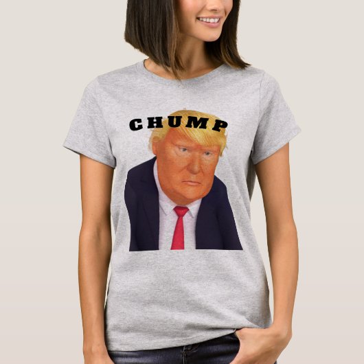 Trump/Chump T-Shirt (Vorderseite)