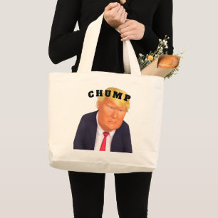 Trump/Chump-Tragetasche Jumbo Stoffbeutel