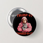 Trump Commander bei Cat Funny Cat und Trump Button (Vorne & Hinten)