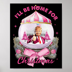 Trump Coquette Bow Pink Ich werde zu Weihnachten Z Poster