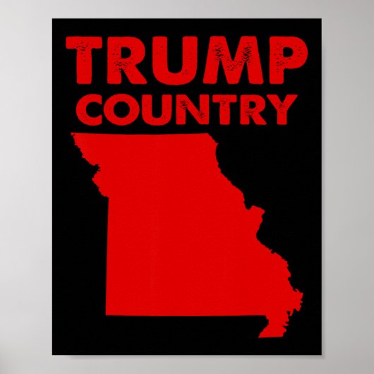 Trump Country Missouri Red Staat Map Republikanisc Poster (Vorne)