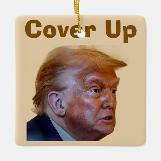 Trump/Cover Up Ceramic Ornament (Vorderseite)