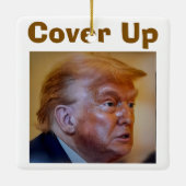 Trump/Cover Up Ceramic Ornament (Rückseite)