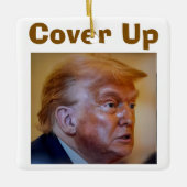 Trump/Cover Up Ceramic Ornament (Vorderseite)