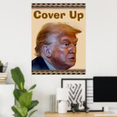 Trump/Cover-Up-Plakat Poster (Heimbüro)