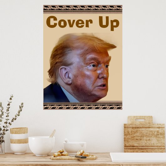 Trump/Cover Up Poster (Küche)
