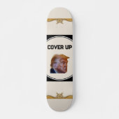 Trump Cover Up Skateboard (Vorne)