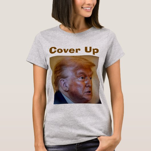 Trump/Cover Up T-Shirt (Vorderseite)