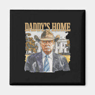 Trump Cowboy Western Daddy's Zuhause Nimm America Magnet