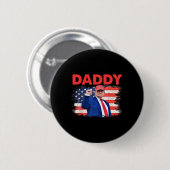 Trump Daddy 2025 Präsident 1 Button (Vorne & Hinten)