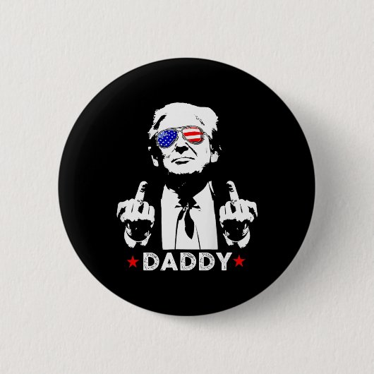 Trump Daddy 2025 Präsident Unterstützer Männer Und Button (Vorderseite)