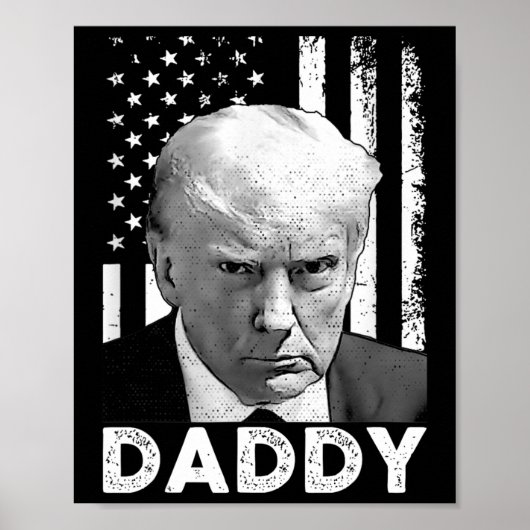 Trump Daddy 2025 Präsident Unterstützer Männer Und Poster (Vorne)