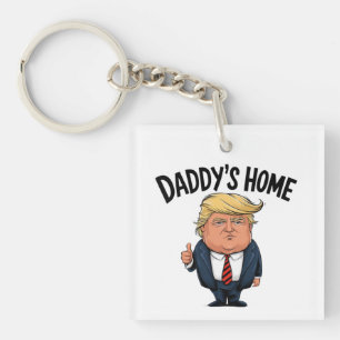 Trump Daddy ist zurück  Schlüsselanhänger