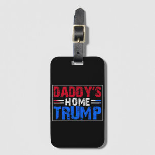 Trump Daddys Zuhause Gepäckanhänger