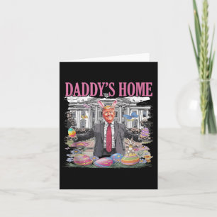 Trump Daddys Zuhause Lasse, Ostern wieder groß zu  Karte