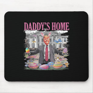 Trump Daddys Zuhause Lasse, Ostern wieder groß zu Mousepad