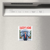 Trump Daddys Zuhause Magnet (In Situ (Geschirrspüler))