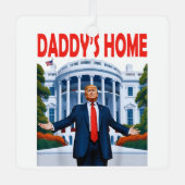 Trump Daddys Zuhause Ornament Aus Metall (Vorderseite)
