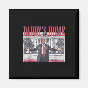 Trump Daddys Zuhause Trump Pink Magnet