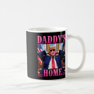 Trump Daddys Zuhause Weißes Haus 2024 3  Kaffeetasse