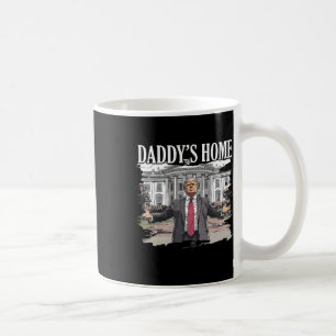 Trump Daddys Zuhause White House 2024 1 Kaffeetasse