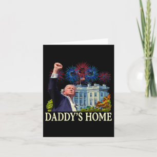 Trump Daddys Zuhause White House 2024 Willkommen z Karte