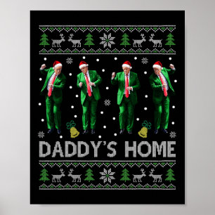Trump Daddys Zuhause White House Dance macht Xmas Poster