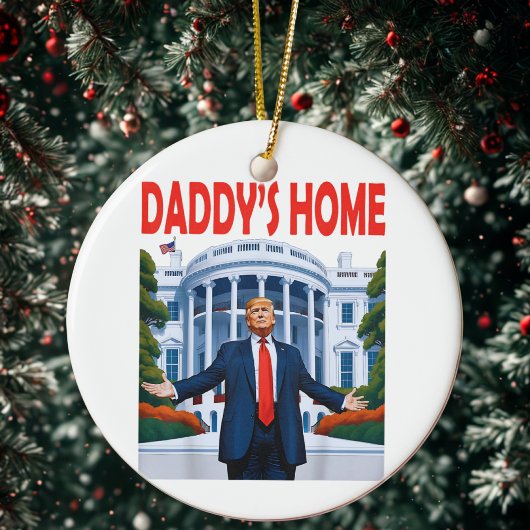 Trump Daddys Zuhause White House Geschenk Keramik Ornament