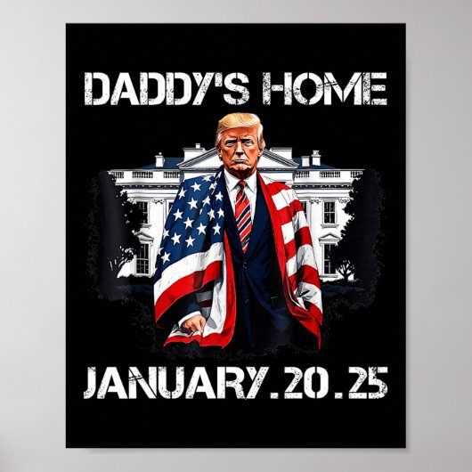 Trump Daddys Zuhause White House Poster (Vorne)