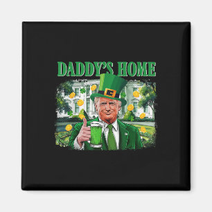 Trump Daddys Zuhause White House St Patricks Tag 2 Magnet