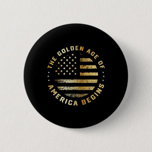 Trump Das goldene Zeitalter Amerikas beginnt 2025  Button