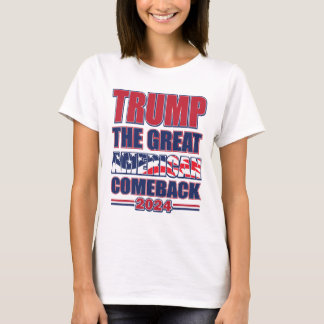 Trump Das große amerikanische Comeback 2024 T-Shirt