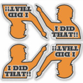 Trump "DAS HABE ICH GETAN!" Silhouette Orange Viny Aufkleber (Vorderseite)