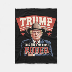 Trump Das ist nicht mein erstes Rodeo Cowboy Lusti Fleecedecke
