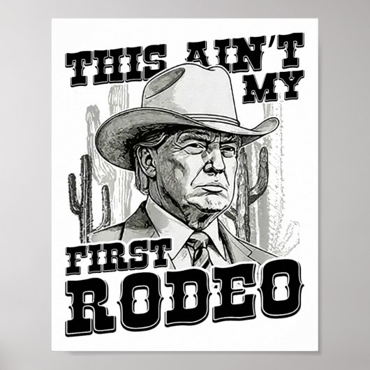 Trump das ist nicht mein erstes Rodeo Poster (Vorne)