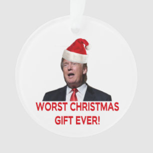 Trump, das schlimmste Weihnachtsgeschenk aller Zei Ornament