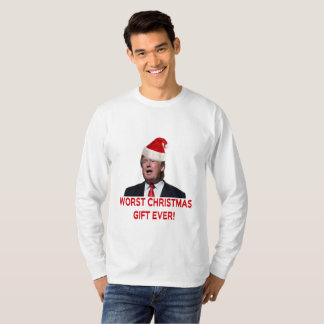 Trump, das schlimmste Weihnachtsgeschenk aller Zei T-Shirt