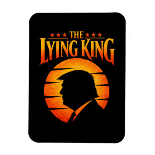 Trump Der Lügende König Sarkastischer Humor Magnet