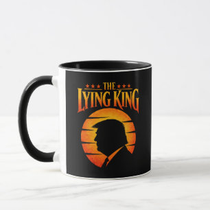 Trump Der Lügende König Sarkastischer Humor Tasse