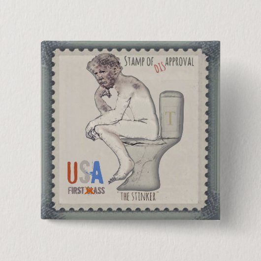 Trump der Stinker Button (Vorderseite)