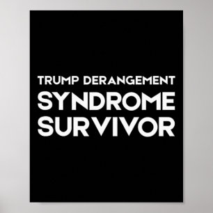 Trump-Derangement-Syndrom-Überlebender 2 Poster