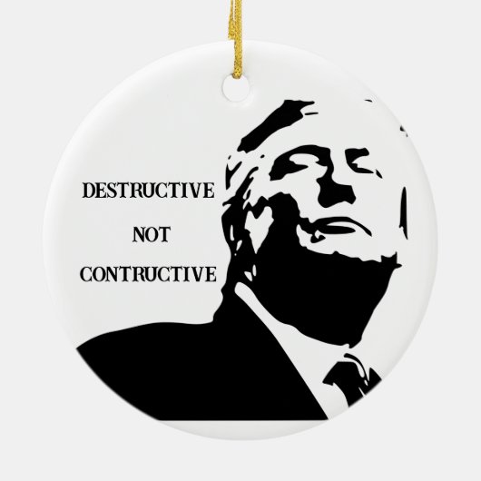 Trump/Destructive Ceramic Ornament (Hinten)