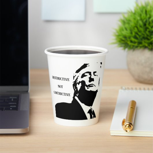 Trump/Destructive Not Constructive Paper Cup Pappbecher (InSitu)