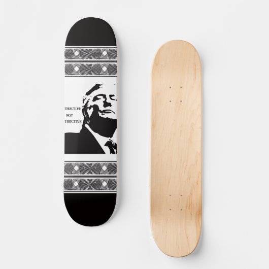 Trump/Destructive Not Constructive Skateboard (Vorderseite)