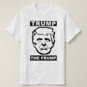 Trump die Schlampige T-Shirt