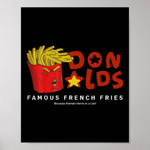 Trump Donalds Berühmte französische Fries, weil Ka Poster