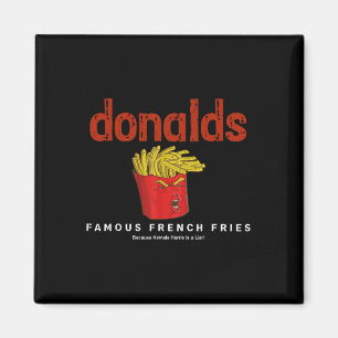 Trump Donalds Berühmte Pommes Frites Weil Kamala I Magnet